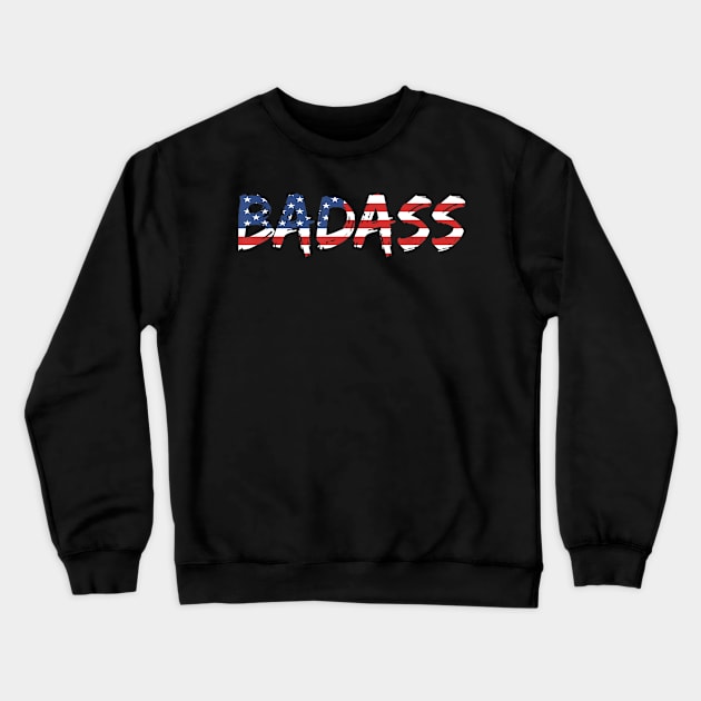 4th of July American Badass Crewneck Sweatshirt by Haley Tokey